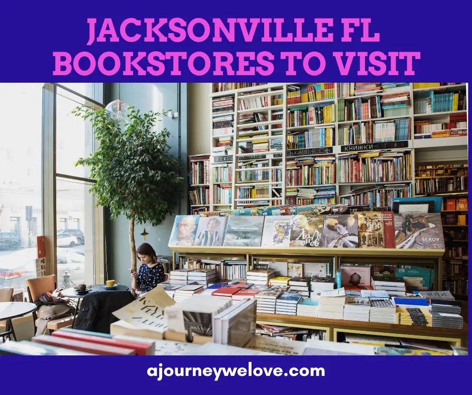 10 Jacksonville Bookstores To Visit — A Journey We Love